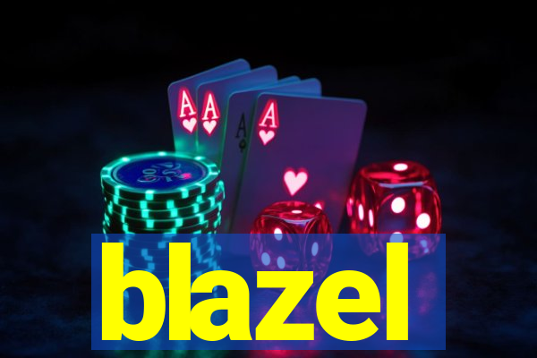 blazel