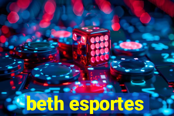 beth esportes