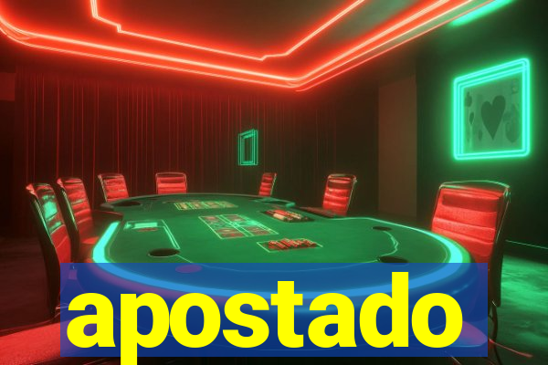 apostado