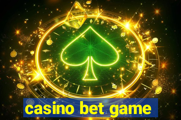 casino bet game