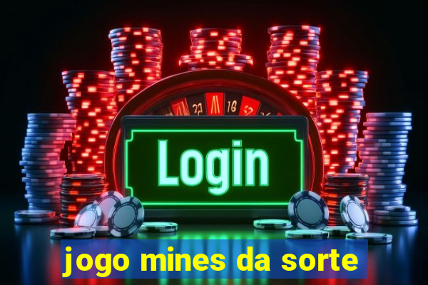 jogo mines da sorte