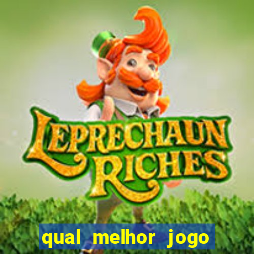 qual melhor jogo da brazino777