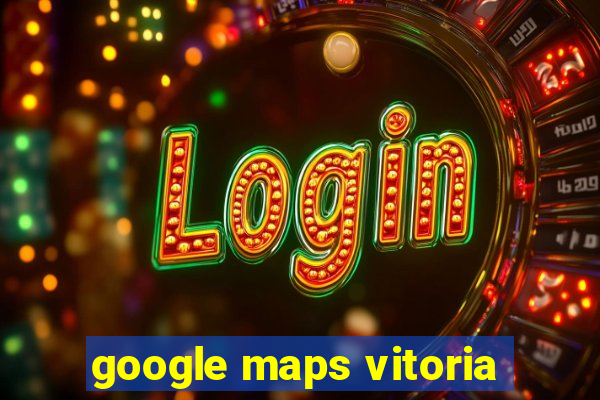 google maps vitoria