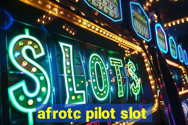 afrotc pilot slot