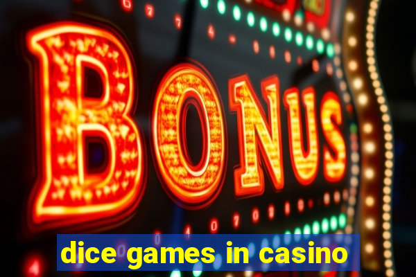 dice games in casino