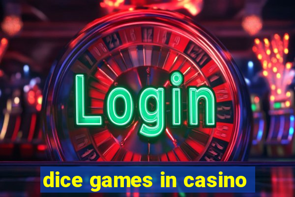 dice games in casino