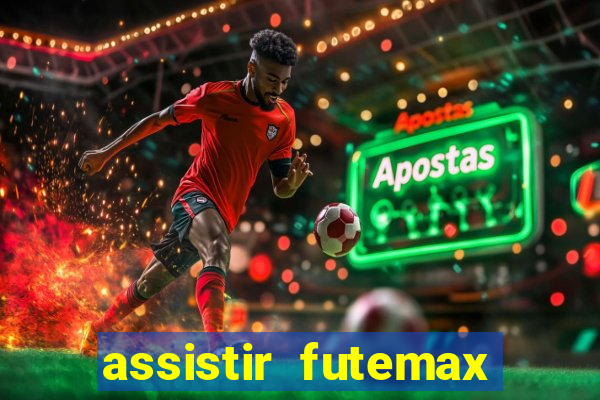 assistir futemax real madrid