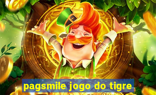 pagsmile jogo do tigre