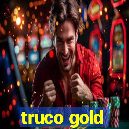 truco gold