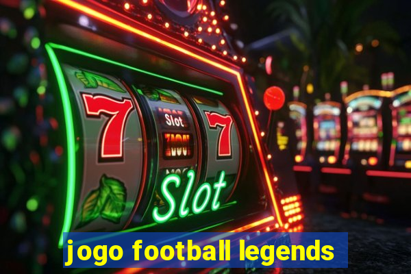 jogo football legends