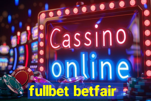 fullbet betfair