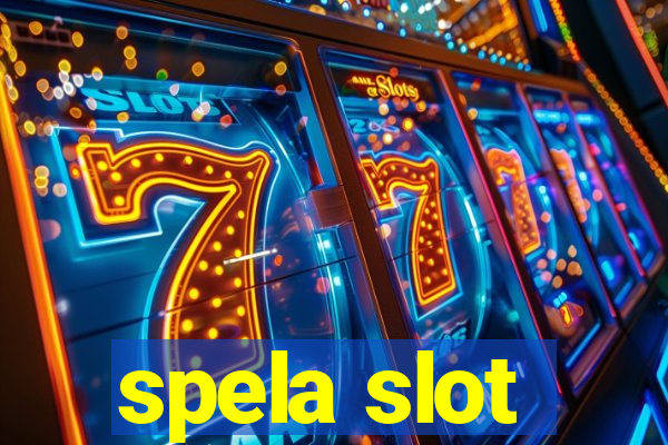 spela slot