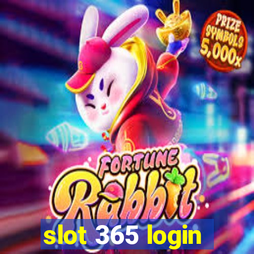 slot 365 login