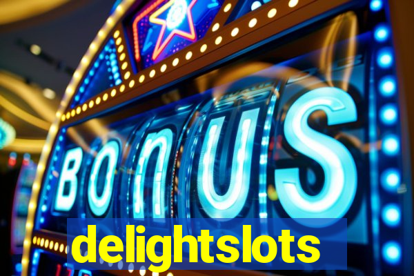 delightslots