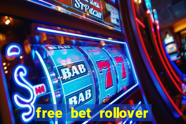 free bet rollover blaze como funciona