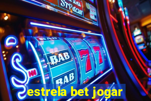 estrela bet jogar