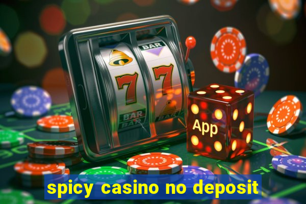 spicy casino no deposit