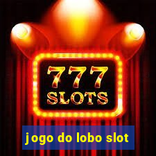 jogo do lobo slot