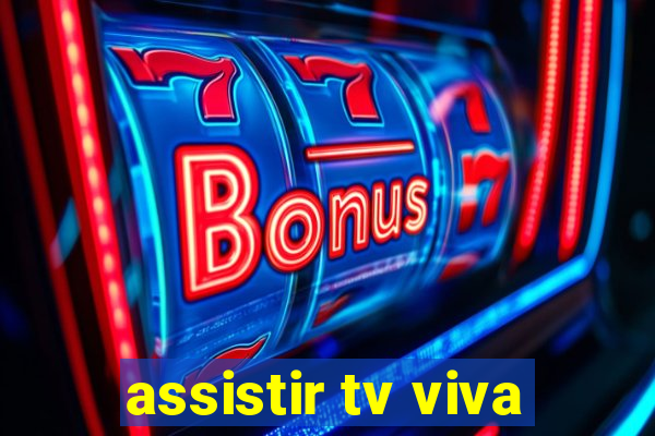 assistir tv viva