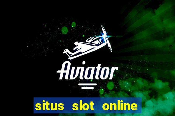 situs slot online terbaik 2023