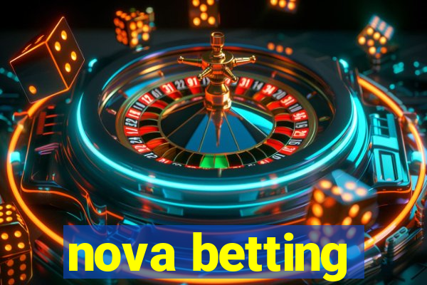 nova betting