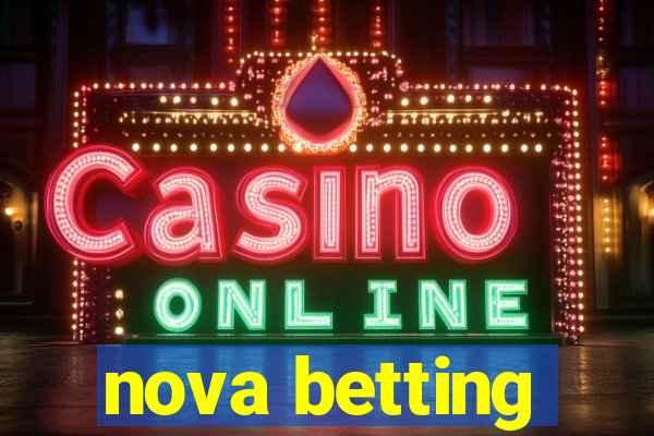 nova betting