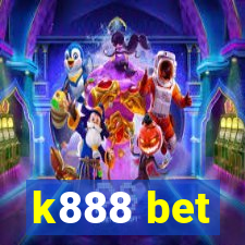 k888 bet