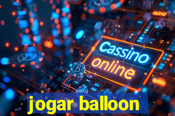 jogar balloon