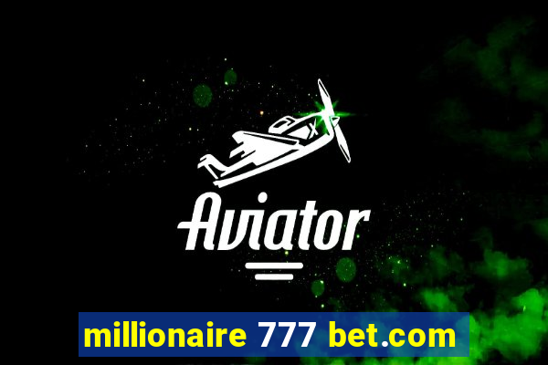 millionaire 777 bet.com