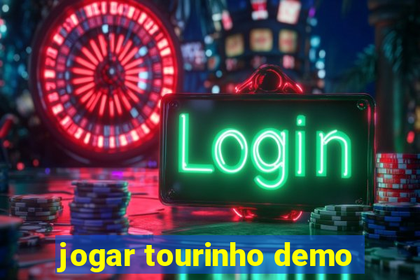 jogar tourinho demo