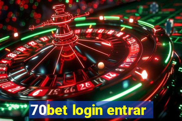 70bet login entrar