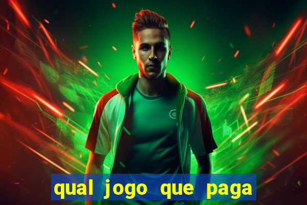 qual jogo que paga dinheiro na hora