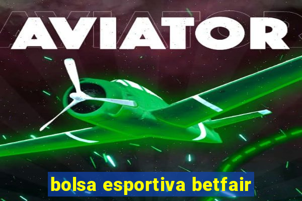 bolsa esportiva betfair