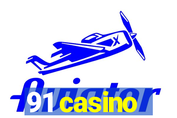 91 casino