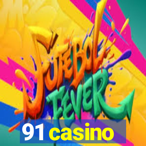 91 casino