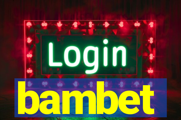 bambet