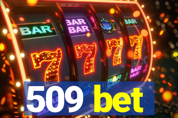 509 bet