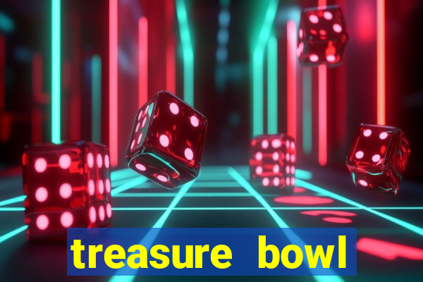 treasure bowl hor谩rio pagante