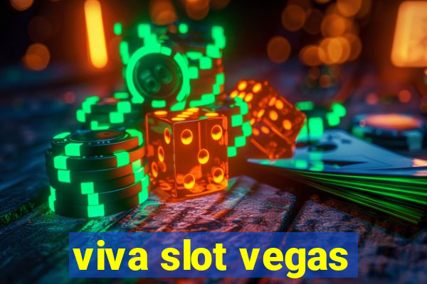 viva slot vegas