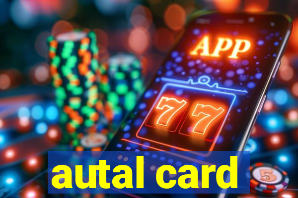 autal card