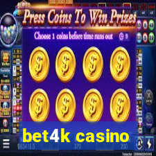 bet4k casino