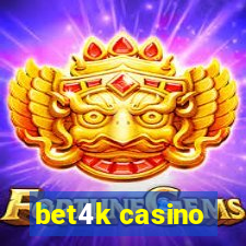 bet4k casino