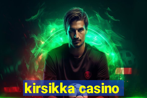 kirsikka casino