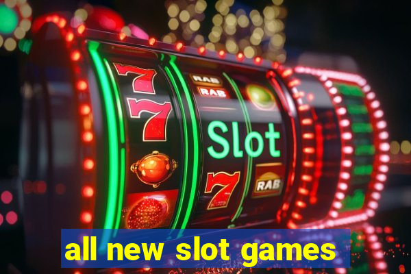 all new slot games