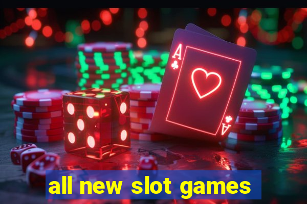 all new slot games