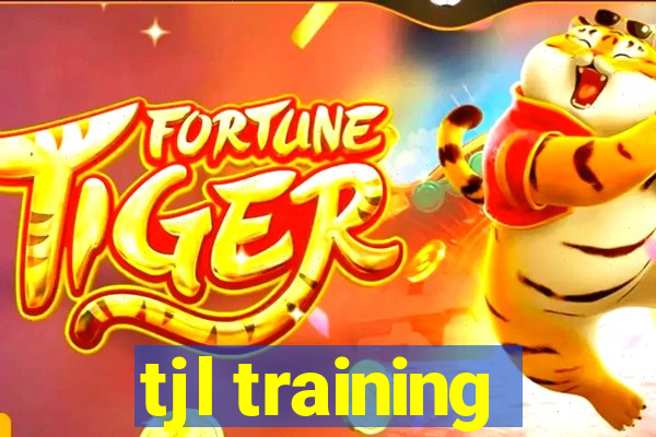 tjl training