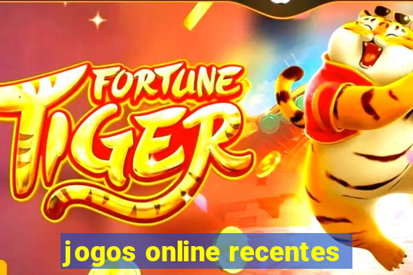 jogos online recentes