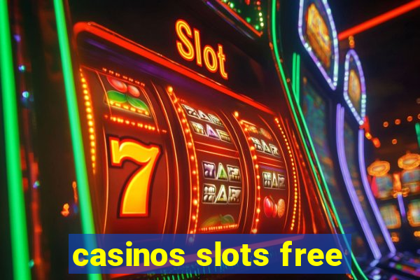 casinos slots free