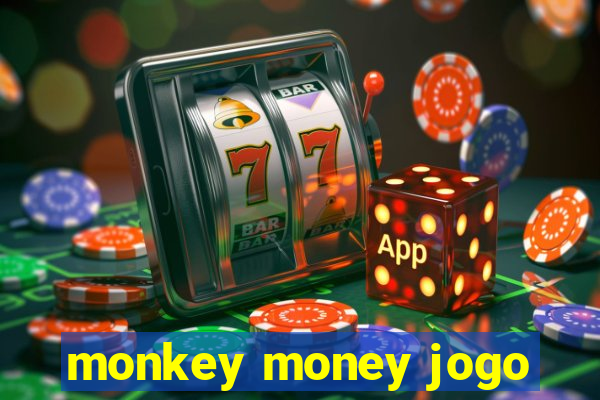 monkey money jogo