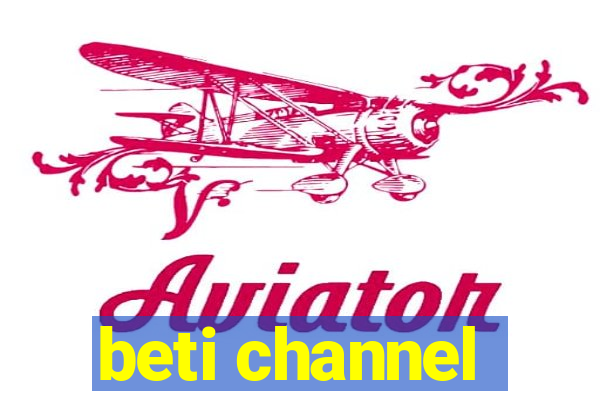 beti channel